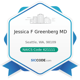 Jessica F Greenberg MD - NAICS Code 621111 - Offices of Physicians (except Mental Health...