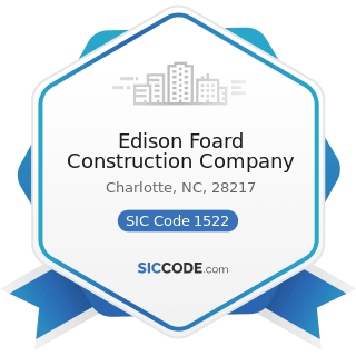 Edison Foard Construction Company - SIC Code 1522 - General Contractors-Residential Buildings,...