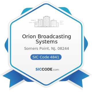 Orion Broadcasting Systems - SIC Code 4841 - Cable and other Pay Television Services