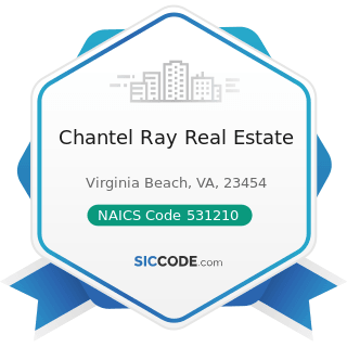 Chantel Ray Real Estate - NAICS Code 531210 - Offices of Real Estate Agents and Brokers