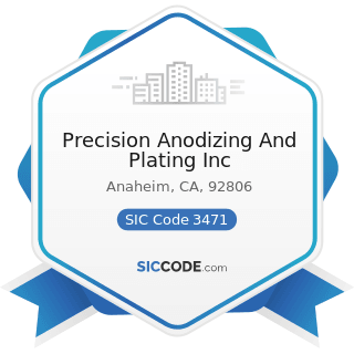 Precision Anodizing And Plating Inc - SIC Code 3471 - Electroplating, Plating, Polishing,...