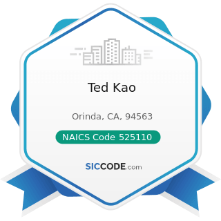 Ted Kao - NAICS Code 525110 - Pension Funds