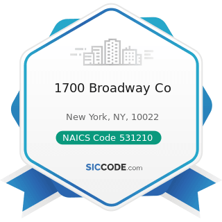 1700 Broadway Co - NAICS Code 531210 - Offices of Real Estate Agents and Brokers