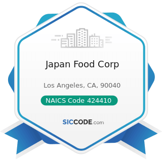 Japan Food Corp - NAICS Code 424410 - General Line Grocery Merchant Wholesalers