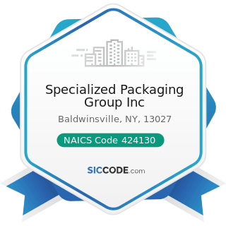 Specialized Packaging Group Inc - NAICS Code 424130 - Industrial and Personal Service Paper...