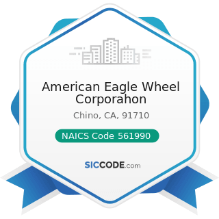 American Eagle Wheel Corporahon - NAICS Code 561990 - All Other Support Services