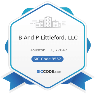 B And P Littleford, LLC - SIC Code 3552 - Textile Machinery