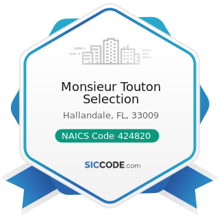 Monsieur Touton Selection - NAICS Code 424820 - Wine and Distilled Alcoholic Beverage Merchant...