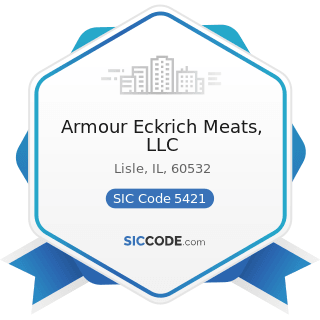 Armour Eckrich Meats, LLC - SIC Code 5421 - Meat and Fish (Seafood) Markets, including Freezer...