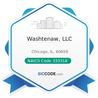 Washtenaw, LLC - NAICS Code 333318 - Other Commercial and Service Industry Machinery...