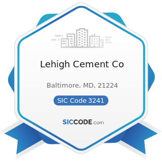 Lehigh Cement Co - SIC Code 3241 - Cement, Hydraulic