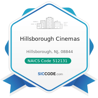 Hillsborough Cinemas - NAICS Code 512131 - Motion Picture Theaters (except Drive-Ins)