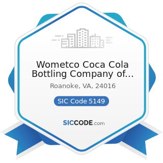 Wometco Coca Cola Bottling Company of Roanoke Inc - SIC Code 5149 - Groceries and Related...