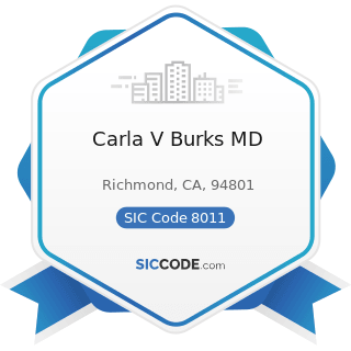 Carla V Burks MD - SIC Code 8011 - Offices and Clinics of Doctors of Medicine