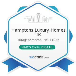 Hamptons Luxury Homes Inc - NAICS Code 236116 - New Multifamily Housing Construction (except...