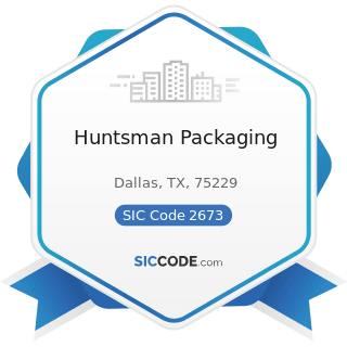 Huntsman Packaging - SIC Code 2673 - Plastics, Foil, and Coated Paper Bags