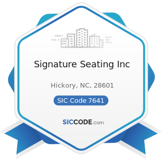 Signature Seating Inc - SIC Code 7641 - Reupholstery and Furniture Repair
