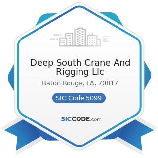 Deep South Crane And Rigging Llc - SIC Code 5099 - Durable Goods, Not Elsewhere Classified