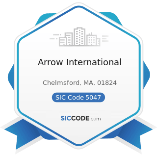 Arrow International - SIC Code 5047 - Medical, Dental, and Hospital Equipment and Supplies