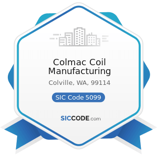 Colmac Coil Manufacturing - SIC Code 5099 - Durable Goods, Not Elsewhere Classified