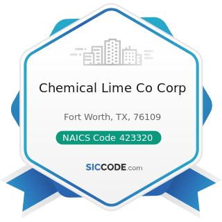 Chemical Lime Co Corp - NAICS Code 423320 - Brick, Stone, and Related Construction Material...