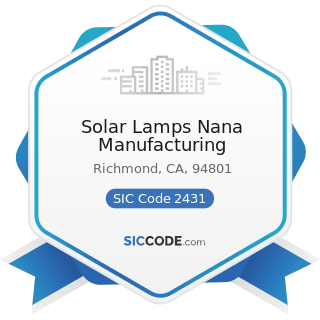 Solar Lamps Nana Manufacturing - SIC Code 2431 - Millwork