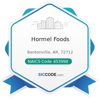 Hormel Foods - NAICS Code 453998 - All Other Miscellaneous Store Retailers (except Tobacco...