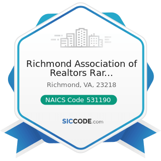 Richmond Association of Realtors Rar Information Line - NAICS Code 531190 - Lessors of Other...