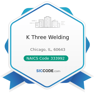 K Three Welding - NAICS Code 333992 - Welding and Soldering Equipment Manufacturing