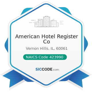 American Hotel Register Co - NAICS Code 423990 - Other Miscellaneous Durable Goods Merchant...