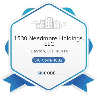 1530 Needmore Holdings, LLC - SIC Code 4832 - Radio Broadcasting Stations