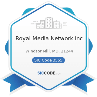 Royal Media Network Inc - SIC Code 3555 - Printing Trades Machinery and Equipment