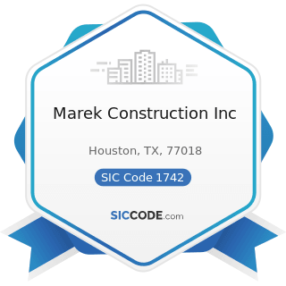 Marek Construction Inc - SIC Code 1742 - Plastering, Drywall, Acoustical, and Insulation Work