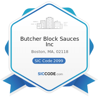 Butcher Block Sauces Inc - SIC Code 2099 - Food Preparations, Not Elsewhere Classified