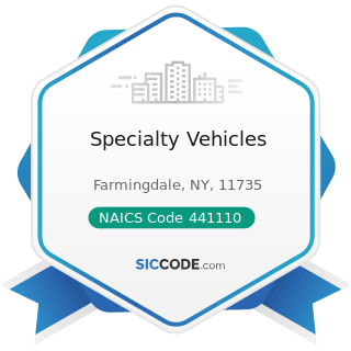 Specialty Vehicles - NAICS Code 441110 - New Car Dealers
