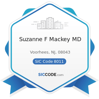 Suzanne F Mackey MD - SIC Code 8011 - Offices and Clinics of Doctors of Medicine