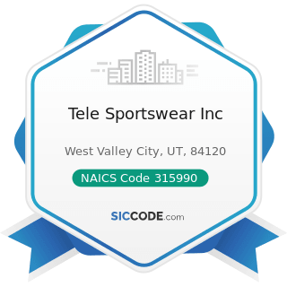 Tele Sportswear Inc - NAICS Code 315990 - Apparel Accessories and Other Apparel Manufacturing