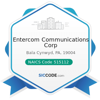 Entercom Communications Corp - NAICS Code 515112 - Radio Stations