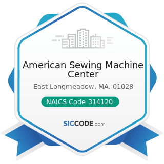 American Sewing Machine Center - NAICS Code 314120 - Curtain and Linen Mills