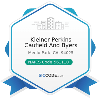 Kleiner Perkins Caufield And Byers - NAICS Code 561110 - Office Administrative Services