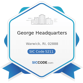 George Headquarters - SIC Code 5211 - Lumber and other Building Materials Dealers