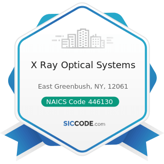 X Ray Optical Systems - NAICS Code 446130 - Optical Goods Stores