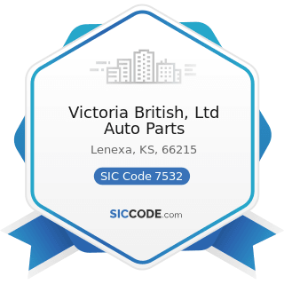 Victoria British, Ltd Auto Parts - SIC Code 7532 - Top, Body, and Upholstery Repair Shops and...