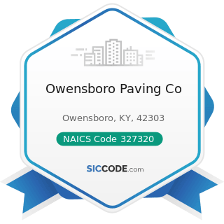 Owensboro Paving Co - NAICS Code 327320 - Ready-Mix Concrete Manufacturing