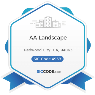 AA Landscape - SIC Code 4953 - Refuse Systems