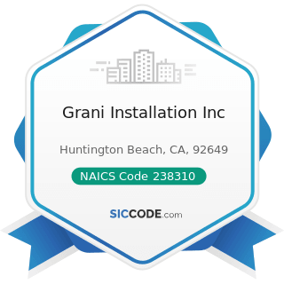 Grani Installation Inc - NAICS Code 238310 - Drywall and Insulation Contractors