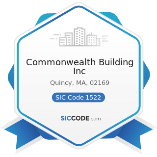 Commonwealth Building Inc - SIC Code 1522 - General Contractors-Residential Buildings, other...