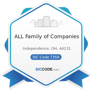 ALL Family of Companies - SIC Code 7359 - Equipment Rental and Leasing, Not Elsewhere Classified