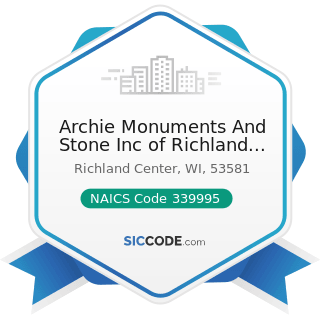 Archie Monuments And Stone Inc of Richland Center - NAICS Code 339995 - Burial Casket...
