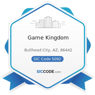 Game Kingdom - SIC Code 5092 - Toys and Hobby Goods and Supplies